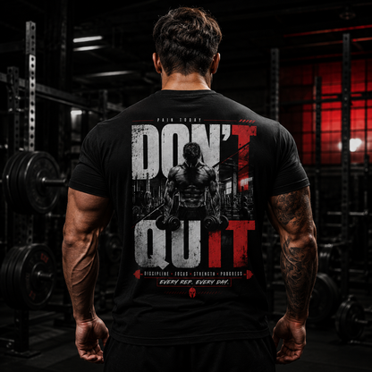 Don't Quit" Motivational Gym T-Shirt