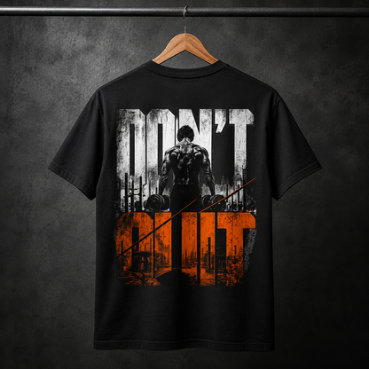 Don't Quit Motivational Gym T-Shirt