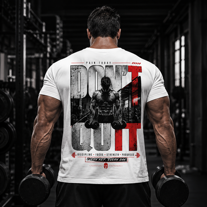 Don't Quit" Motivational Gym T-Shirt